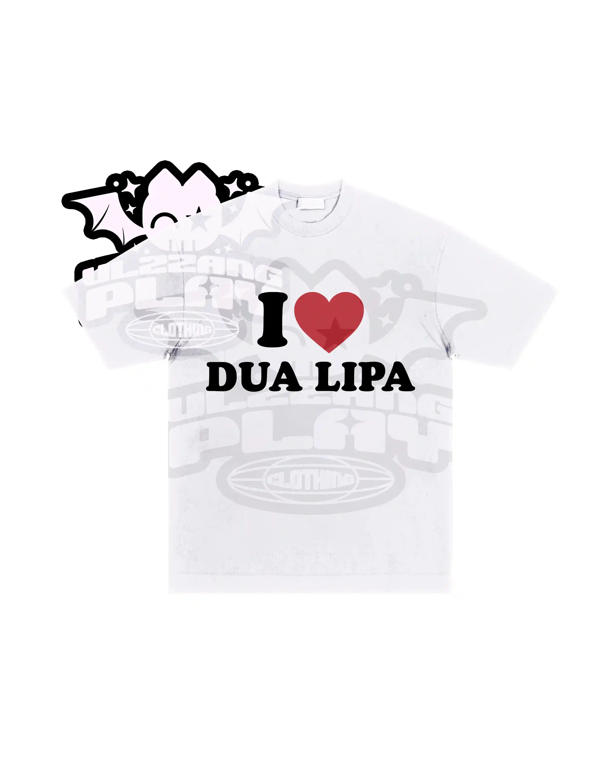 I Love Dua Lipa