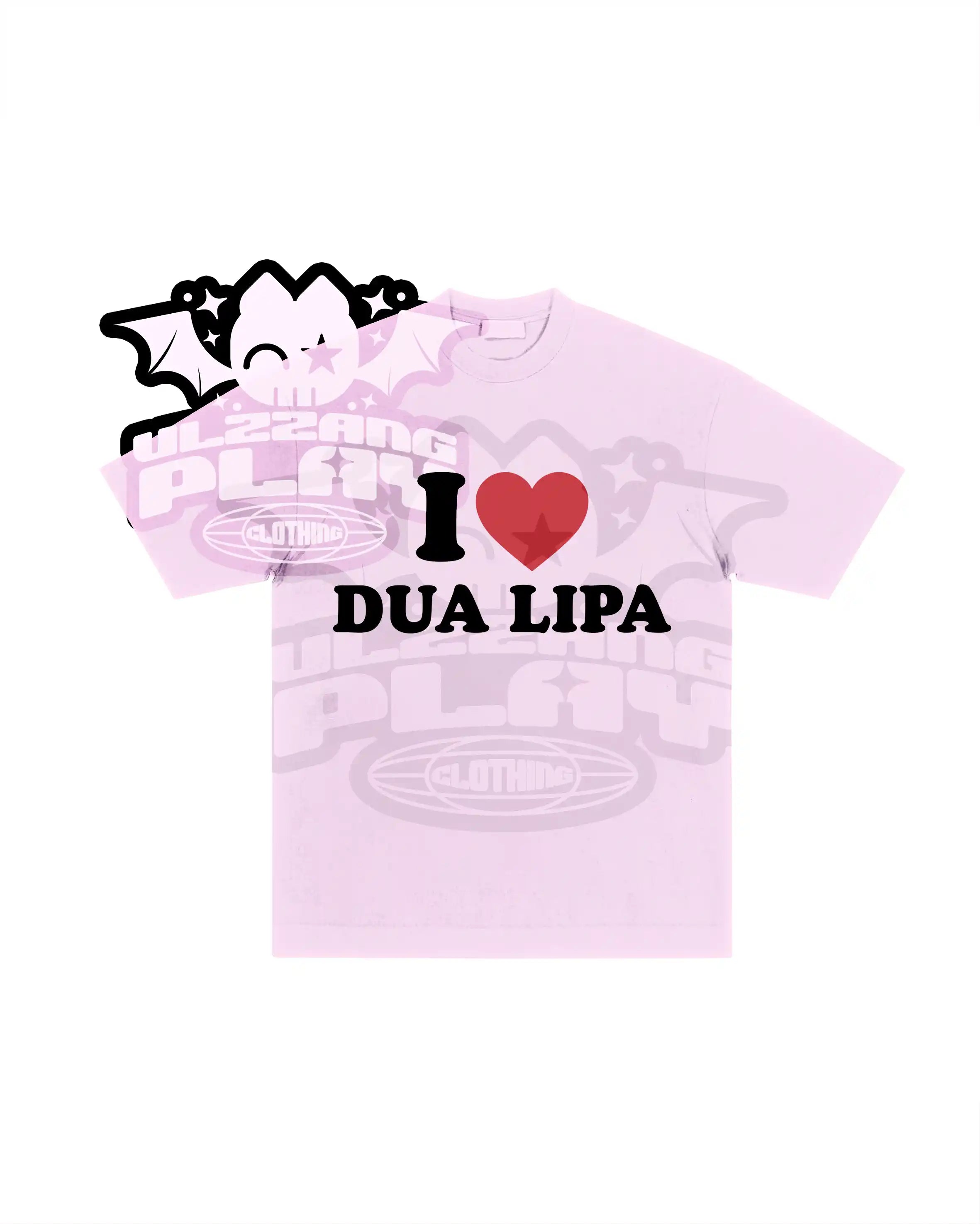 I Love Dua Lipa